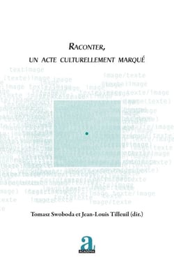 Raconter, un acte culturellement marqué