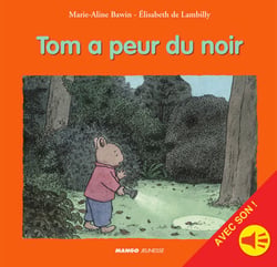 Tom a peur du noir - avec son