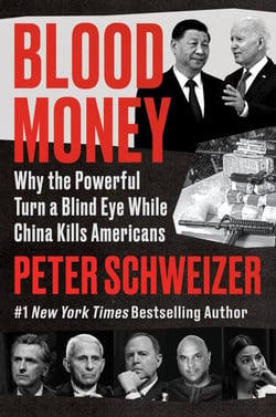 Blood Money - Why the Powerful Turn a Blind Eye While China Kills Americans