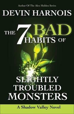 The 7 Bad Habits of Slightly Troubled Monsters - Shadow Valley, #2