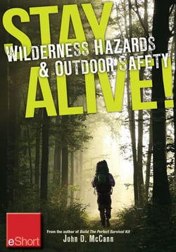 Stay Alive - Wilderness Hazards &amp; Outdoor Safety eShort - Learn how to survive in the wild with wilderness first aid training and other outdoor survival tips