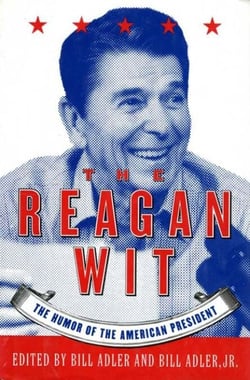 The Reagan Wit - The Humor Of The American President