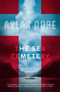 The Sea Cemetery - Secrets and lies in a bestselling Norwegian family drama