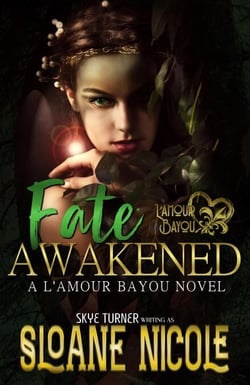 Fate Awakened - L'Amour Bayou, #2