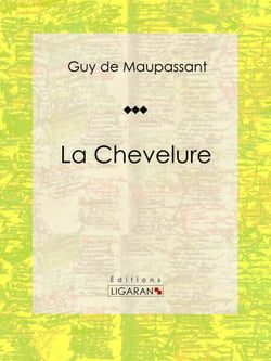 La Chevelure - Nouvelle fantastique