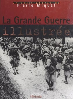 La Grande Guerre illustrée - Récit-photos