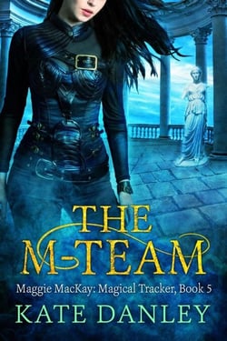 The M-Team - Maggie MacKay:  Magical Tracker, #5