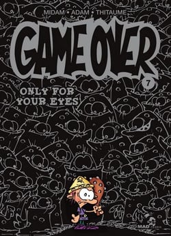 Game Over - Tome 07 - Only for your eyes