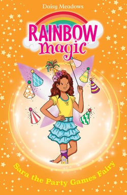 Sara the Party Games Fairy - The Birthday Party Fairies Book 2