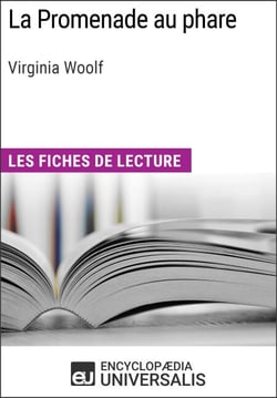 La Promenade au phare de Virginia Woolf - Les Fiches de lecture d'Universalis