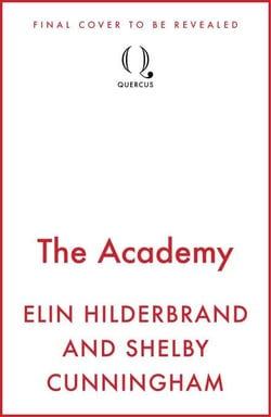 The Academy - the completely addictive novel set at an elite New England boarding school