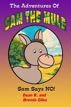 Sam Says NO! - The Adventures of Sam the Mule, #1