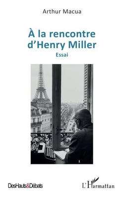 À la rencontre d’Henry Miller - Essai