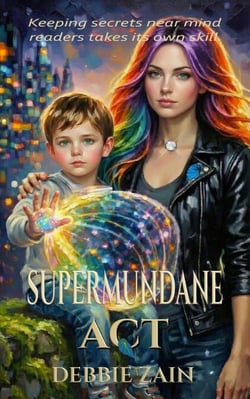 Supermundane Act - Supermundane, #3