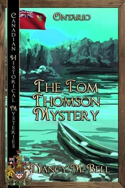 The Tom Thomson Mystery - Canadian Historical Mysteries, #11