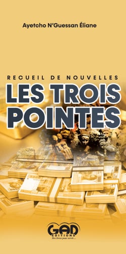 Les Trois Pointes - Recueil de nouvelles
