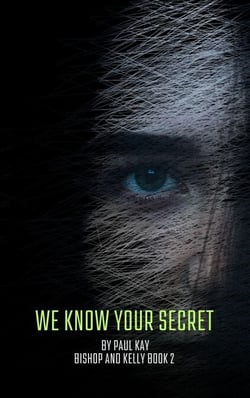 We Know Your Secret - Bishop and Kelly, #2