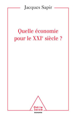 Quelle  économie pour le XXIe siècle ?