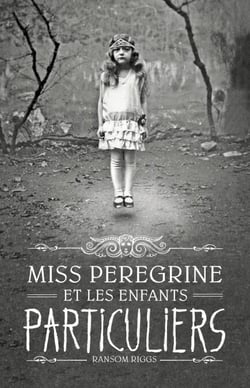 Miss Peregrine, Tome 01 - Miss Peregrine et les enfants particuliers