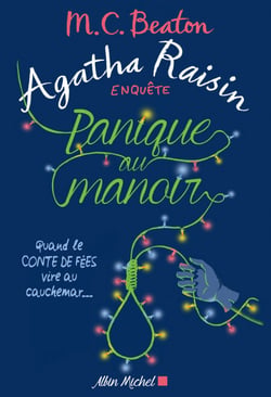 Agatha Raisin enquête 10 - Panique au manoir - Quand le conte de fées vire au cauchemar...