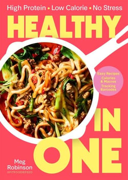 Healthy in One - 80 delicious, easy one-pot recipes with macros and tracking barcodes