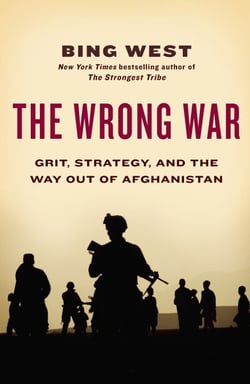 The Wrong War - Grit, Strategy, and the Way Out of Afghanistan