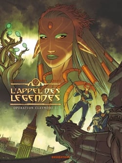 L'Appel des légendes - Tome 02 - Opération Claymore II