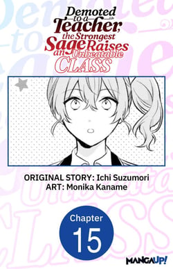 Demoted to a Teacher, the Strongest Sage Raises an Unbeatable Class #015