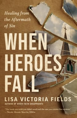 When Heroes Fall - Healing from the Aftermath of Sin