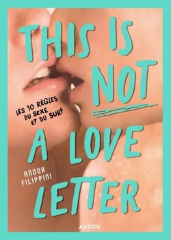 This is not a love letter - les 10 règles du sexe et du surf
