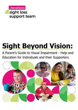 Sight Beyond Vision: Childrens and Young A Parent’s Guide to Visual Impairment - Help and Education for Individuals and their Supporters