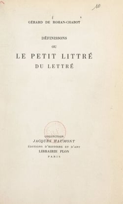 Définissons - Ou Le Petit Littré du lettré