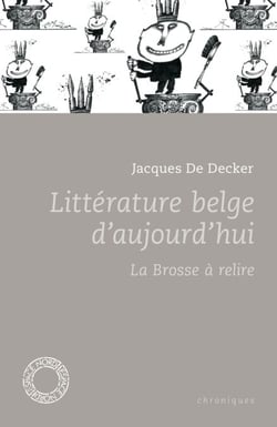 Littérature belge d’aujourd’hui - La Brosse à relire