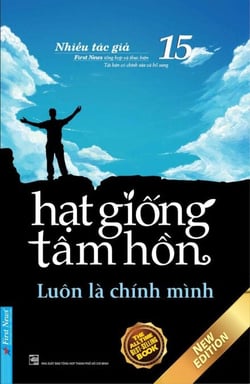 Hạt Giống Tâm Hồn 15 - Luôn Là Chính Mình - Hạt Giống Tâm Hồn, #15