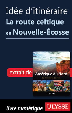 Idée d'itinéraire - La route celtique en Nouvelle-Ecosse