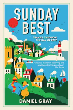 Sunday Best - Travels through the day of rest