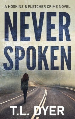 Never Spoken - Hoskins &amp; Fletcher Crime Series, #3
