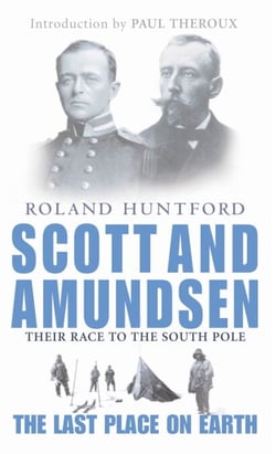 Scott And Amundsen - The Last Place on Earth