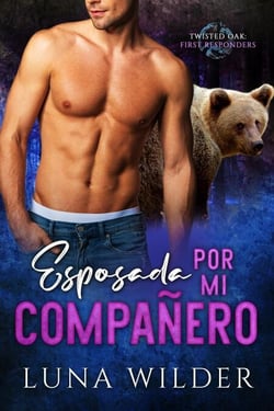 Esposada por mi compañero - Twisted Oak Pack: First Responders, #2