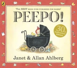 Peepo! - A timeless classic for babies and toddlers