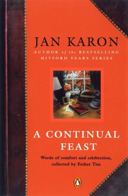 A Continual Feast - Words of Comfort and Celebration, Collected by Father Tim