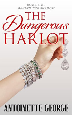The Dangerous Harlot - Behind The Shadow, #4