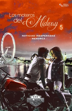 Los moteros del MidWay, 5. Noticias inesperadas. Menorca. - Extras Serie Moteros, #11