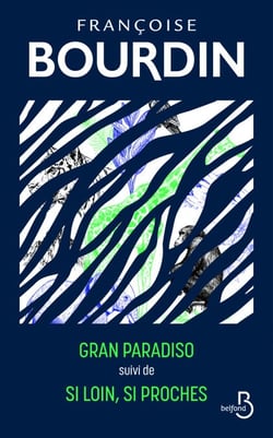 Gran Paradiso suivi de Si loin si proches - Collector