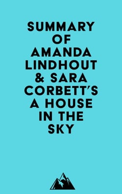 Summary of Amanda Lindhout &amp; Sara Corbett's A House in the Sky