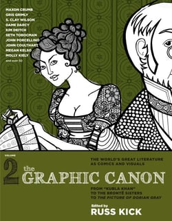 The Graphic Canon, Vol. 2 - From "Kubla Khan" to the Bronte Sisters to The Picture of Dorian Gray