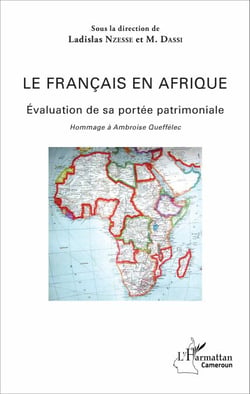 Le Français en Afrique - Évaluation de sa portée patrimoniale Hommage à Ambroise Queffélec - Hommage à Ambroise Queffélec