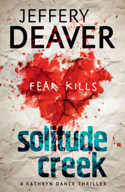Solitude Creek - Fear Kills in Agent Kathryn Dance Book 4