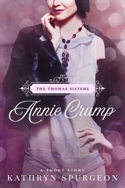 Annie Crump - The Thomas Sisters, #5