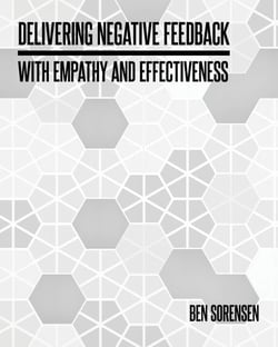 Delivering Negative Feedback with Empathy and Effectiveness - Giving and Receiving Feedback for Success